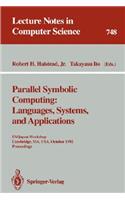 Parallel Symbolic Computing: Languages, Systems, and Applications: Us/Japan Workshop, Cambridge, Ma, Usa, October 14-17, 1992. Proceedings