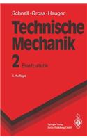 Technische Mechanik: Band 2: Elastostatik