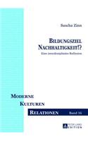 Bildungsziel Nachhaltigkeit!?