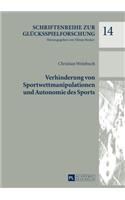 Verhinderung Von Sportwettmanipulationen Und Autonomie Des Sports