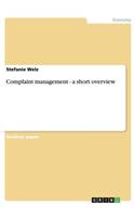 Complaint management - a short overview