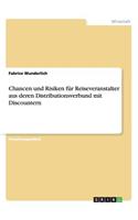 Chancen und Risiken für Reiseveranstalter aus deren Distributionsverbund mit Discountern