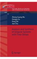 Analysis and Synthesis of Singular Systems with Time-Delays