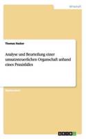 Analyse und Beurteilung einer umsatzsteuerlichen Organschaft anhand eines Praxisfalles