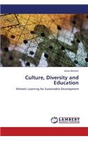 Culture, Diversity and Education