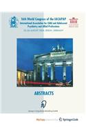 Books of Abstracts of the 16th World Congress of the International Association for Child and Adolescent Psychiatry and Allied Professions (Iacapap)