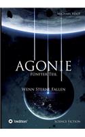 Agonie - Fünfter Teil