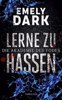 Lerne zu hassen: Thriller