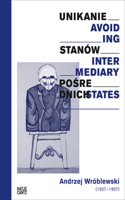 Andrzej Wróblewski: Avoiding Intermediary States