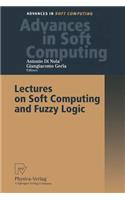 Lectures on Soft Computing and Fuzzy Logic