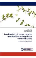 Production of Novel Natural Metabolites Using Tissue Cultured Mako