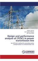 Design and Performance Analysis of (Tcsc) in Power Transmission Line