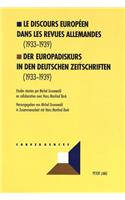 Le Discours Européen Dans Les Revues Allemandes (1933-1939)- Der Europadiskurs in Den Deutschen Zeitschriften (1933-1939)