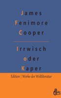 Irrwisch oder der Kaper