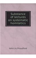 Substance of lectures on systematic homiletics: (English)
