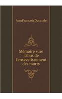 Mémoire sure l'abus de l'ensevelissement des morts