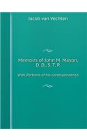 Memoirs of John M. Mason with Portions of His Correspondence