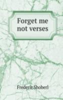 Forget me not verses