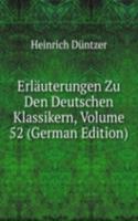 Erlauterungen Zu Den Deutschen Klassikern, Volume 52 (German Edition)