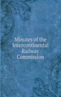 Minutes of the Intercontinental Railway Commission
