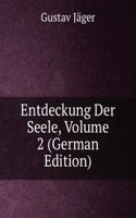 Entdeckung Der Seele, Volume 2 (German Edition)
