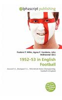 1952-53 in English Football: (English)