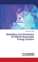 Modelling and Simulation Of Hybrid Renewable Energy Systems