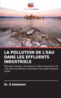 Pollution de l'Eau Dans Les Effluents Industriels