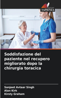Soddisfazione del paziente nel recupero migliorato dopo la chirurgia toracica
