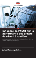 Influence de l'ASNT sur la performance des projets de sécurité routière