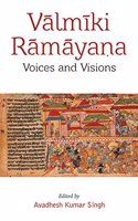 Valmiki Ramayana: Voices and Visions