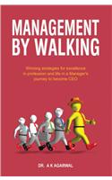 Management by Walking