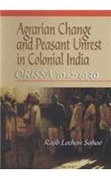 Agrarian Change and Peasant Unrest in Colonial Orissa