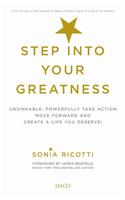 Step in to Your Greatness