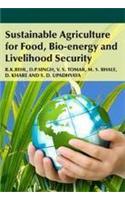 Sustainable Agriculture For Food,Bio-Energy And Livelihood Security