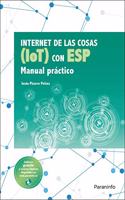Internet de las cosas (IOT) con ESP. Manual practico
