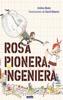 Rosa Pionera, Ingeniera / Rosie Revere, Engineer