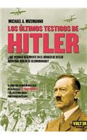 Los Ultimos Testigos de Hitler