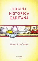 Cocina historica gaditana (Spanish Edition)
