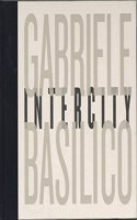 Gabriele Basilico: Intercity