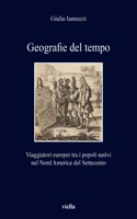 Geografie del Tempo: Viaggiatori Europei Tra I Popoli Nativi Nel Nord America del Settecento