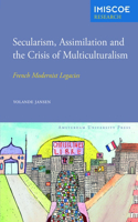 Secularism, Assimilation and the Crisis of Multiculturalism
