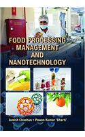 Food Processing, Management and Nanotechnology