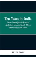 Ten Years in India