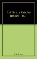 Atal The Atal Hain Atal Rahenge (Hindi)