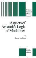 Aspects of Aristotle's Logic of Modalities