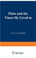 Plato and the Times He Lived in