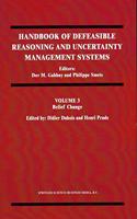 Belief Change (Handbook of Defeasible Reasoning and Uncertainty Management Systems, Volume 3)(Special Indian Edition/ Reprint Year- 2020) [Paperback] Dov M. Gabbay Et.al and Philippe Smets