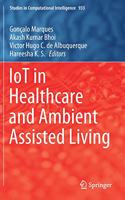 Iot in Healthcare and Ambient Assisted Living