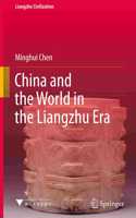 China and the World in the Liangzhu Era